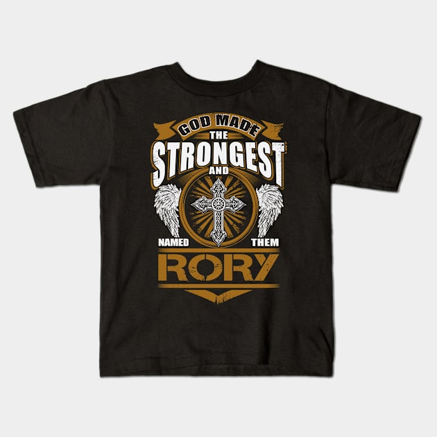 Rory Name T Shirt - God Found Strongest And Named Them Rory Gift Item Kids T-Shirt by reelingduvet